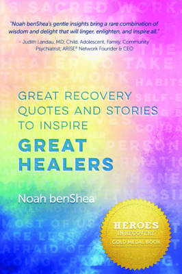 Great Recovery Quotes and Stories to Inspire Great Healers
