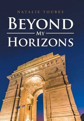 Beyond My Horizons - Natalie Toubes