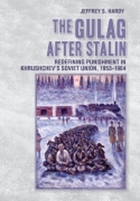 The Gulag After Stalin