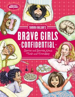 Tommy Nelson's Brave Girls Confidential - Travis Thrasher
