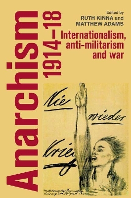 Anarchism, 1914&ndash;18 - 
