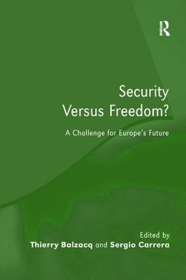 Security Versus Freedom? - Thierry Balzacq