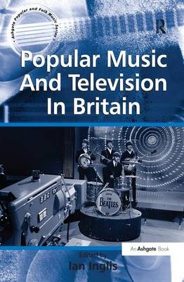 Popular Music And Television In Britain - 