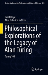 Philosophical Explorations of the Legacy of Alan Turing - 