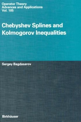 Chebyshev Splines and Kolmogorov Inequalities - Sergey Bagdasarov
