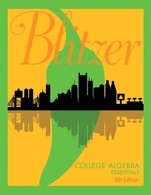 College Algebra Essentials - Robert Blitzer