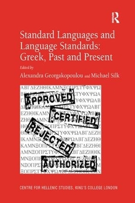 Standard Languages and Language Standards – Greek, Past and Present - Michael Silk