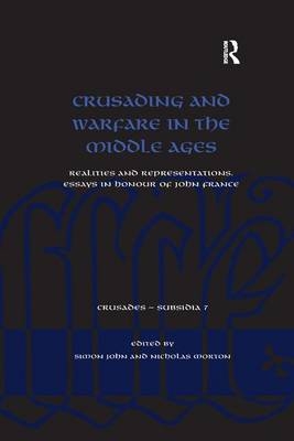 Crusading and Warfare in the Middle Ages - Simon John, Nicholas Morton