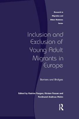 Inclusion and Exclusion of Young Adult Migrants in Europe - Kirsten Fossan