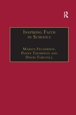 Inspiring Faith in Schools - Marius Felderhof