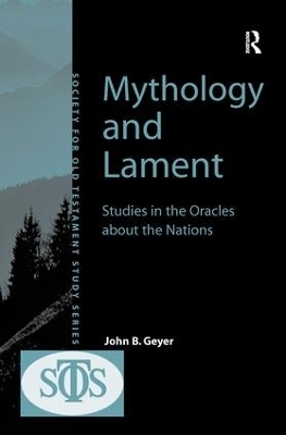 Mythology and Lament - John B. Geyer