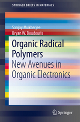 Organic Radical Polymers - Sanjoy Mukherjee, Bryan W. Boudouris