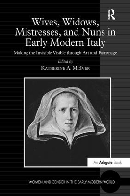 Wives, Widows, Mistresses, and Nuns in Early Modern Italy - 