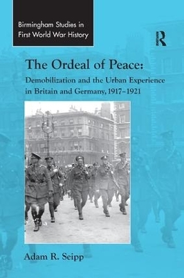 The Ordeal of Peace - Adam R. Seipp