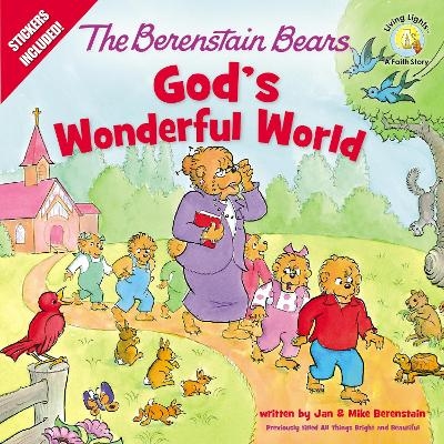 The Berenstain Bears God's Wonderful World - Jan Berenstain, Mike Berenstain