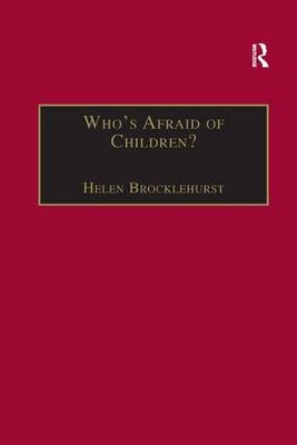 Who's Afraid of Children? - Helen Brocklehurst