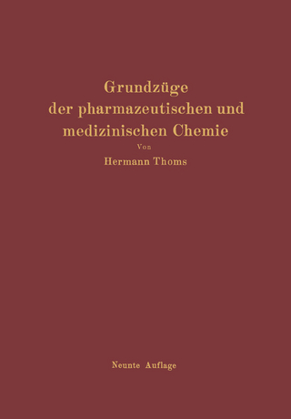 Grundzüge der pharmazeutischen und medizinischen Chemie