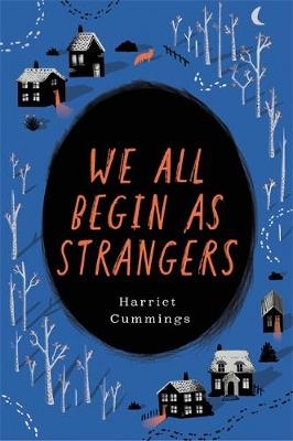 We All Begin As Strangers - Harriet Cummings