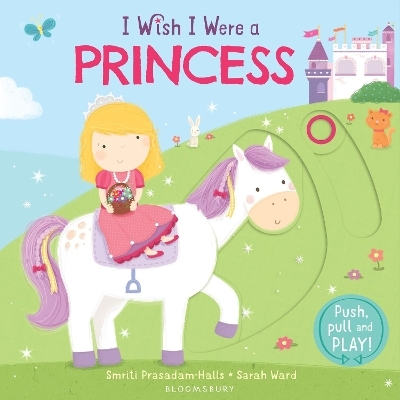 I Wish I Were a Princess - Smriti Prasadam-Halls