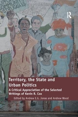Territory, the State and Urban Politics - Andrew Wood