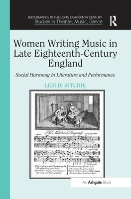 Women Writing Music in Late Eighteenth-Century England - Leslie Ritchie