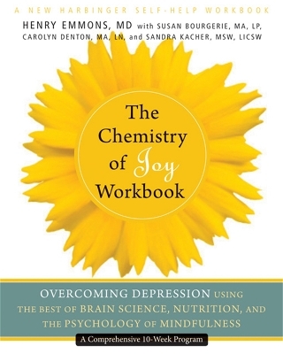 The Chemistry of Joy Workbook - Henry Emmons
