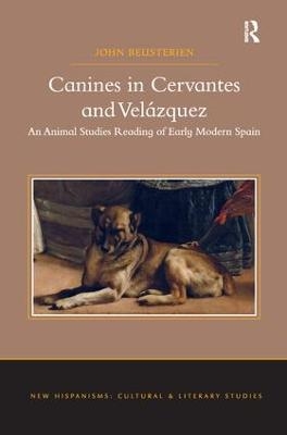 Canines in Cervantes and Vel&aacute;zquez - John Beusterien