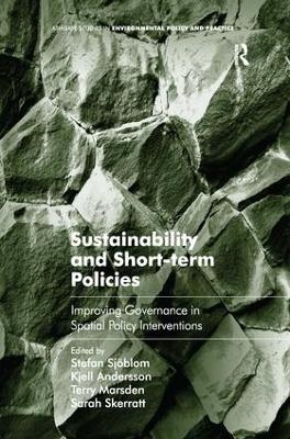 Sustainability and Short-term Policies - Stefan Sj&ouml;blom, Kjell Andersson, Sarah Skerratt