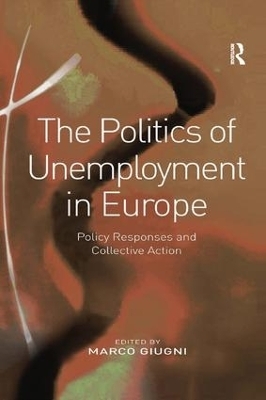 The Politics of Unemployment in Europe - 