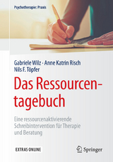 Das Ressourcentagebuch - Gabriele Wilz, Anne Katrin Risch, Nils F. T&ouml;pfer