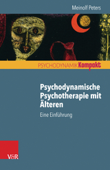 Psychodynamische Psychotherapie mit &Auml;lteren -  Meinolf Peters