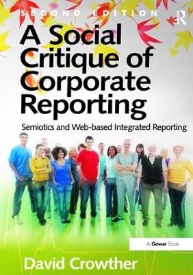 A Social Critique of Corporate Reporting - David Crowther