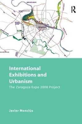 International Exhibitions and Urbanism - Javier Moncl&uacute;s