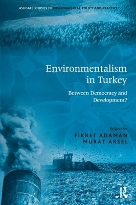 Environmentalism in Turkey - Fikret Adaman