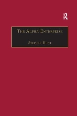 The Alpha Enterprise - Stephen Hunt