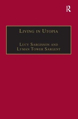 Living in Utopia - Lucy Sargisson, Lyman Tower Sargent