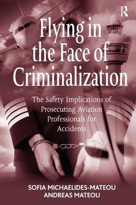 Flying in the Face of Criminalization - Andreas Mateou, Sofia Mateou