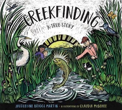 Creekfinding - Jacqueline Briggs Martin