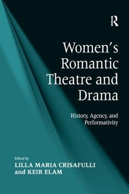 Women's Romantic Theatre and Drama - Keir Elam