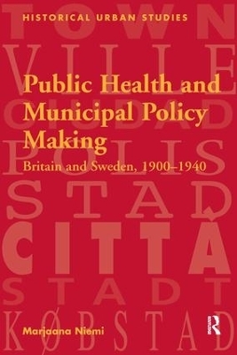 Public Health and Municipal Policy Making - Marjaana Niemi