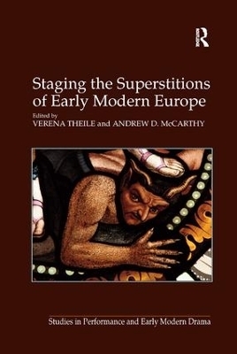 Staging the Superstitions of Early Modern Europe - Andrew D. Mccarthy