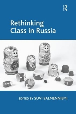 Rethinking Class in Russia - 