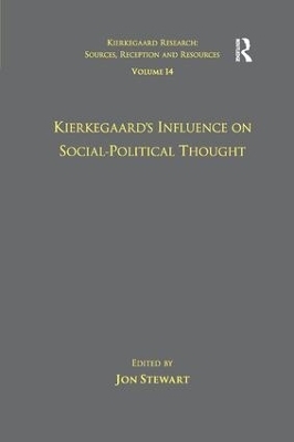 Volume 14: Kierkegaard's Influence on Social-Political Thought - 