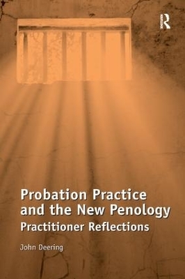 Probation Practice and the New Penology - John Deering