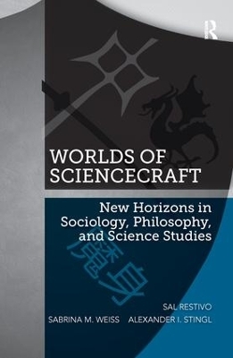 Worlds of ScienceCraft - Sal Restivo, Sabrina M. Weiss, Alexander Stingl