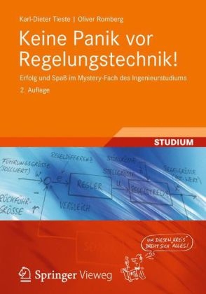 Keine Panik vor Regelungstechnik! - Karl-Dieter Tieste, Oliver Romberg