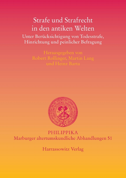 Strafe und Strafrecht in den antiken Welten - 