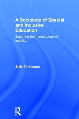 A Sociology of Special and Inclusive Education - Sally Tomlinson