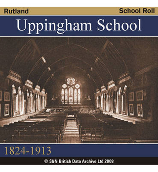 Rutland, Uppingham School Roll of War Service 1824-1913