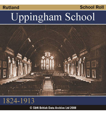 Rutland, Uppingham School Roll of War Service 1824-1913